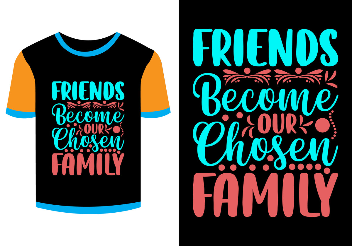 Friends Become Our Chosen Family