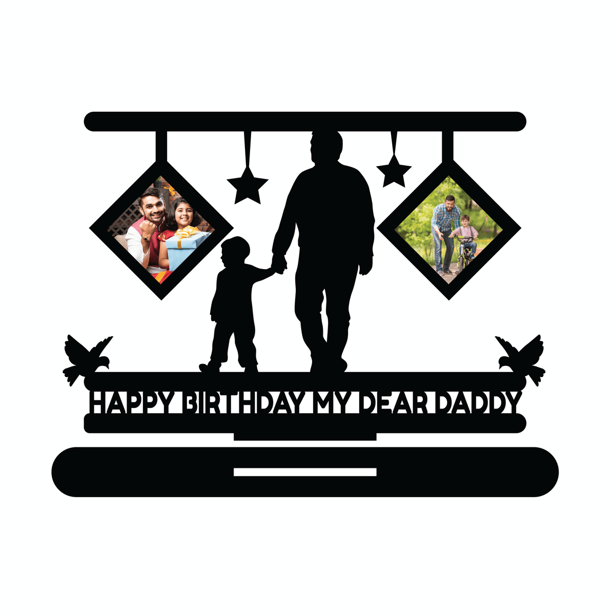 Happy Birthday My Dear Daddy - Next Print