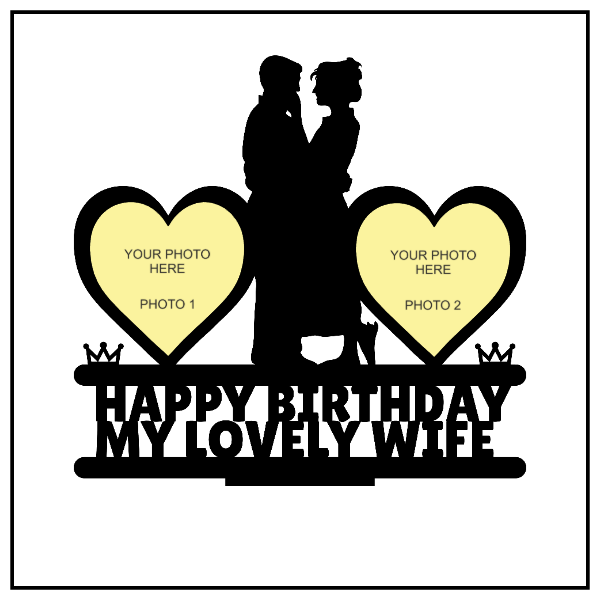 HAPPY BIRTHDAY MY LOVELY WIFE STAND FRAME - Next Print