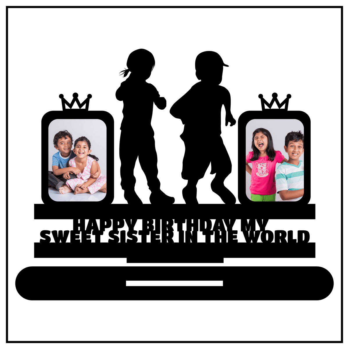 Happy Birthday My Sweet Sister In Tthe World Stand Frame - Next Print