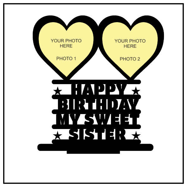 Happy Birthday My Sweet Sister Stand Frame - Next Print