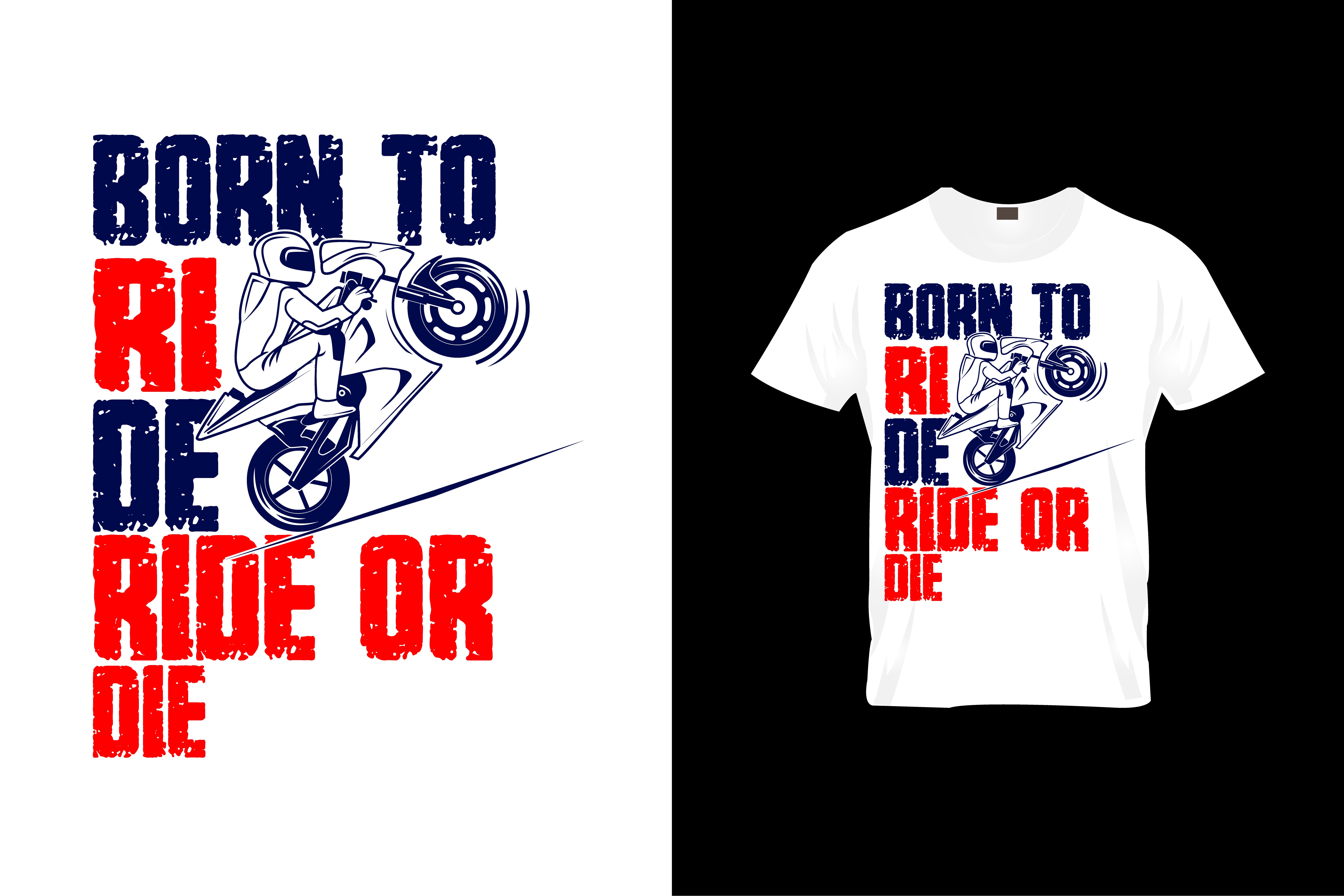 Born To Ride Ride Or Die