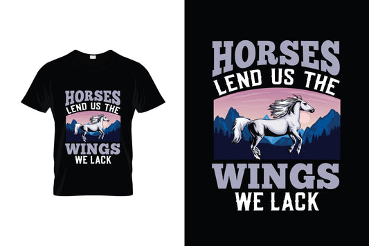 Horses Lend Us The Wings We Lack