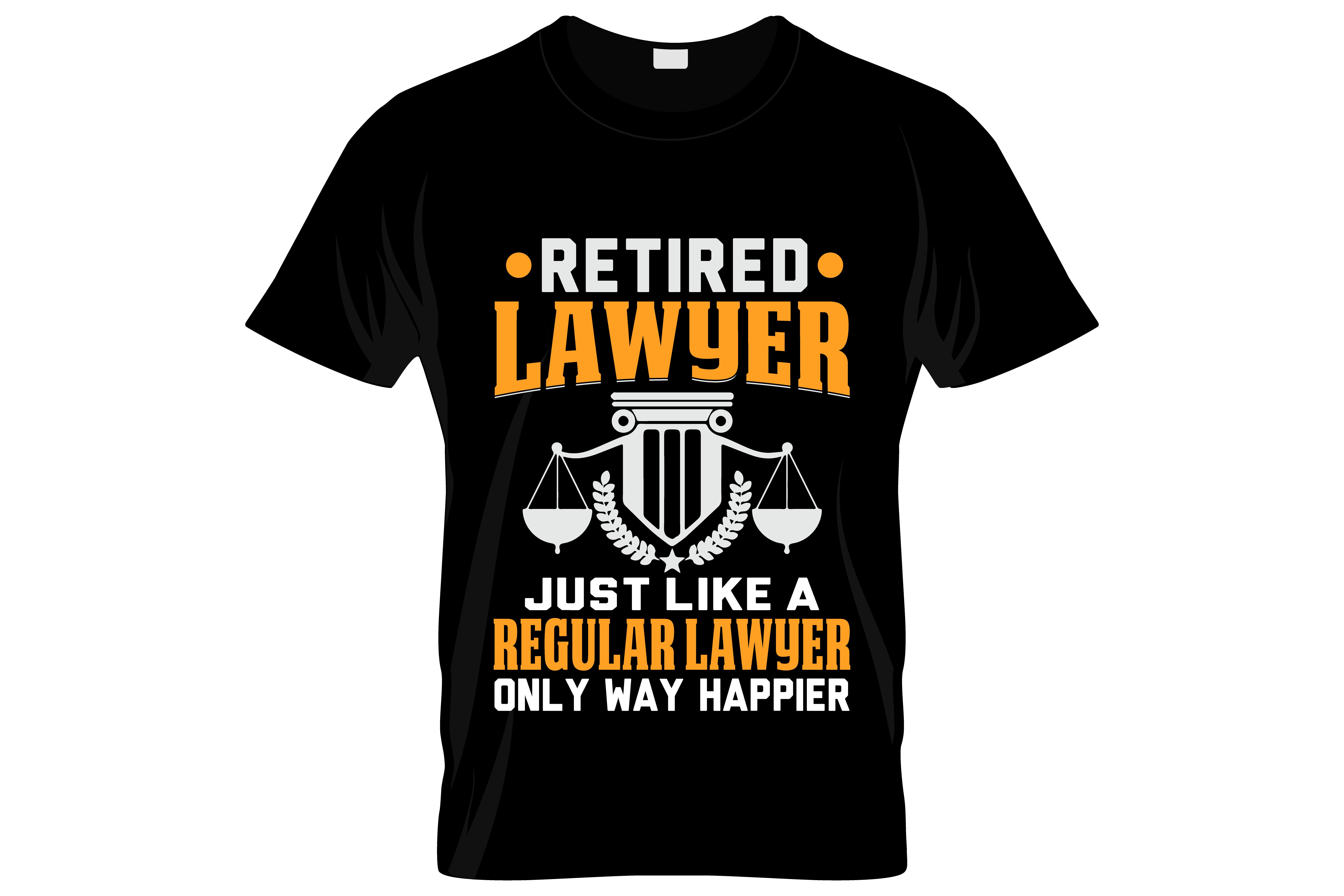 Retired Lawyer Just Like A Regular Lawyer Only Way Happier