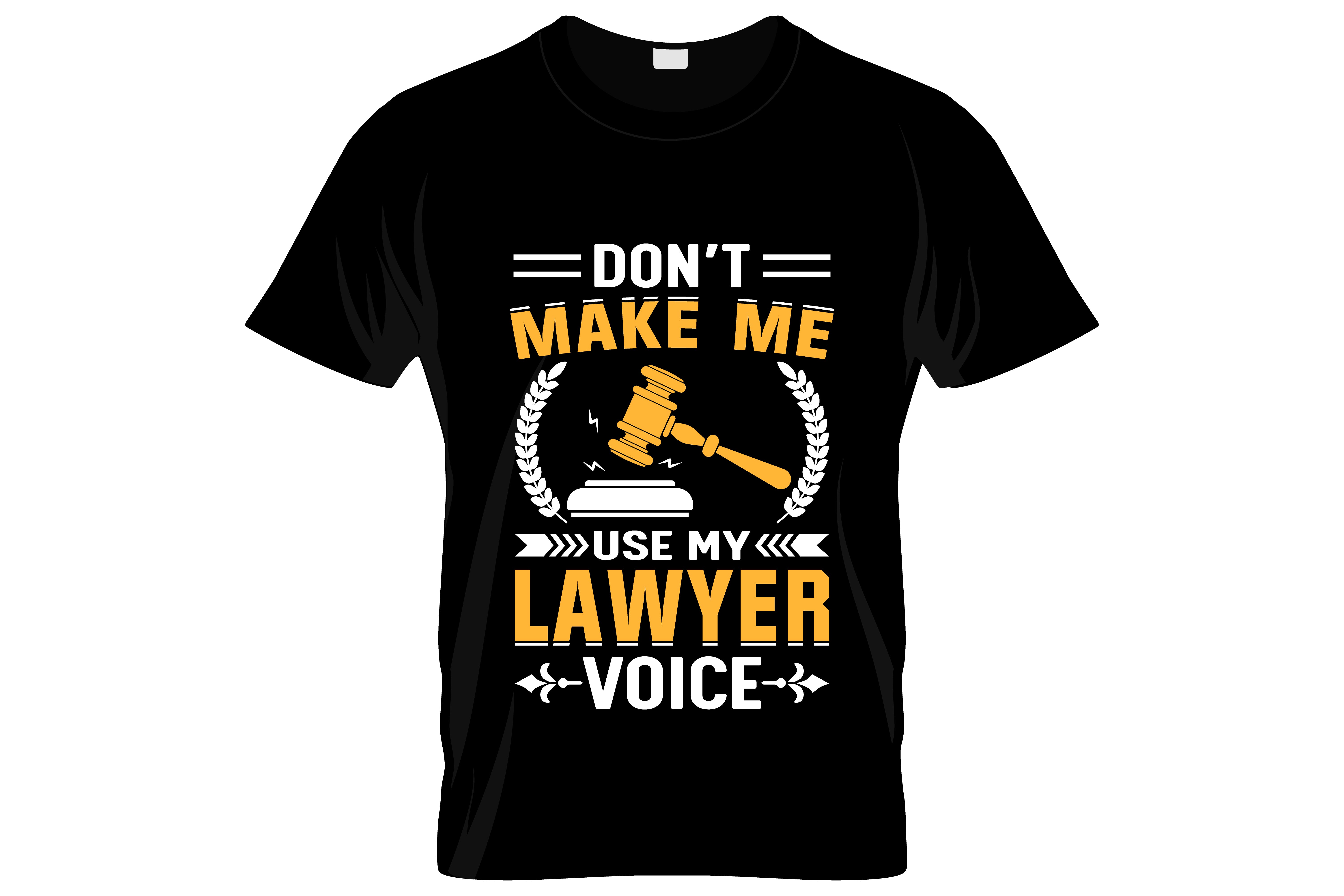 Don't Make Me Use My Lawyer Voice
