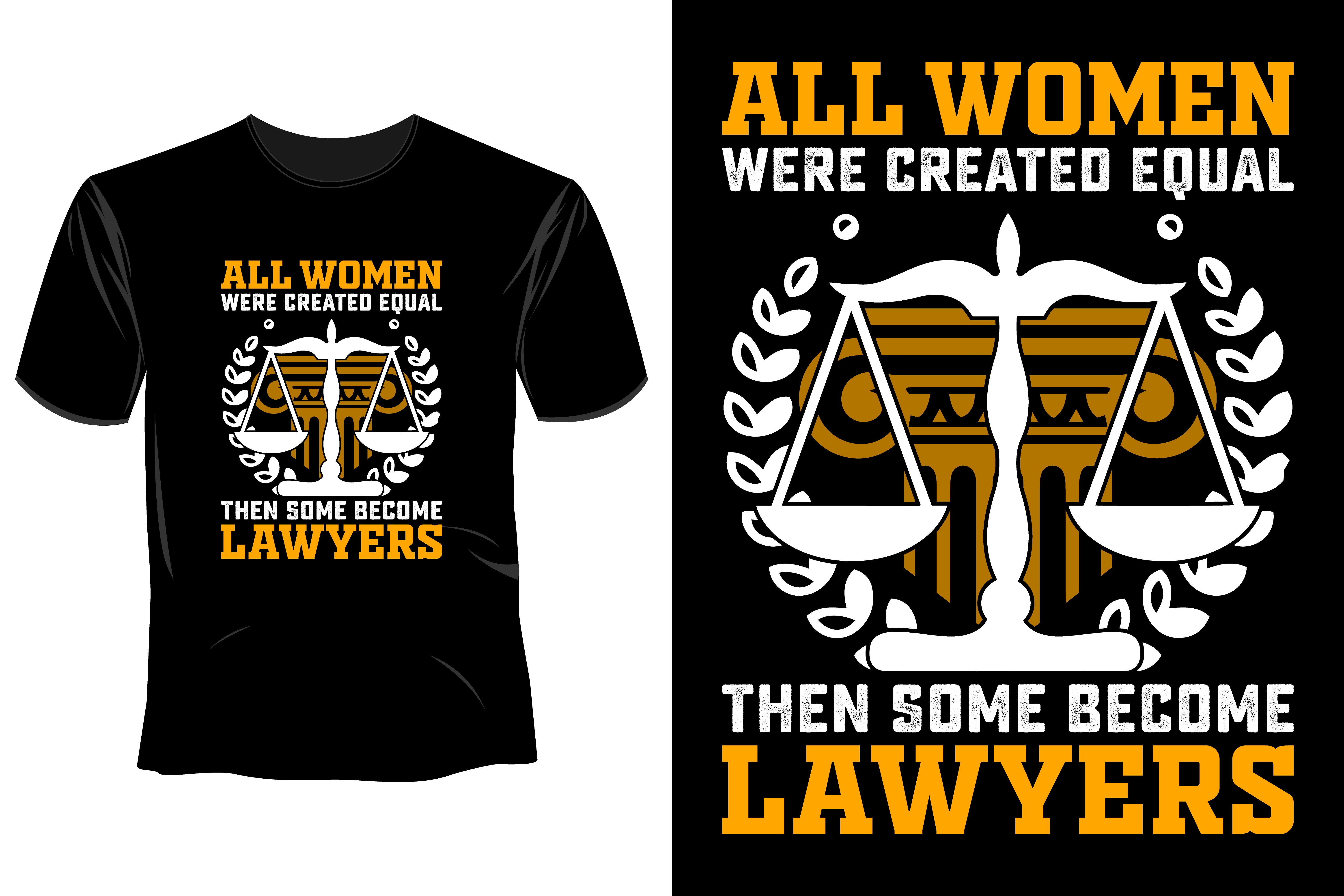 All Women Were Created Equal Then Some Become Lawyers