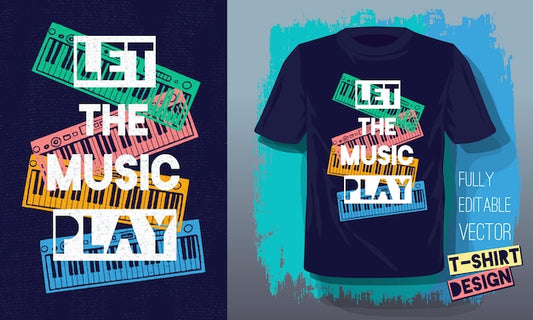 Let the music play lettering slogan retro sketch style  musical instruments piano for t-shirt design