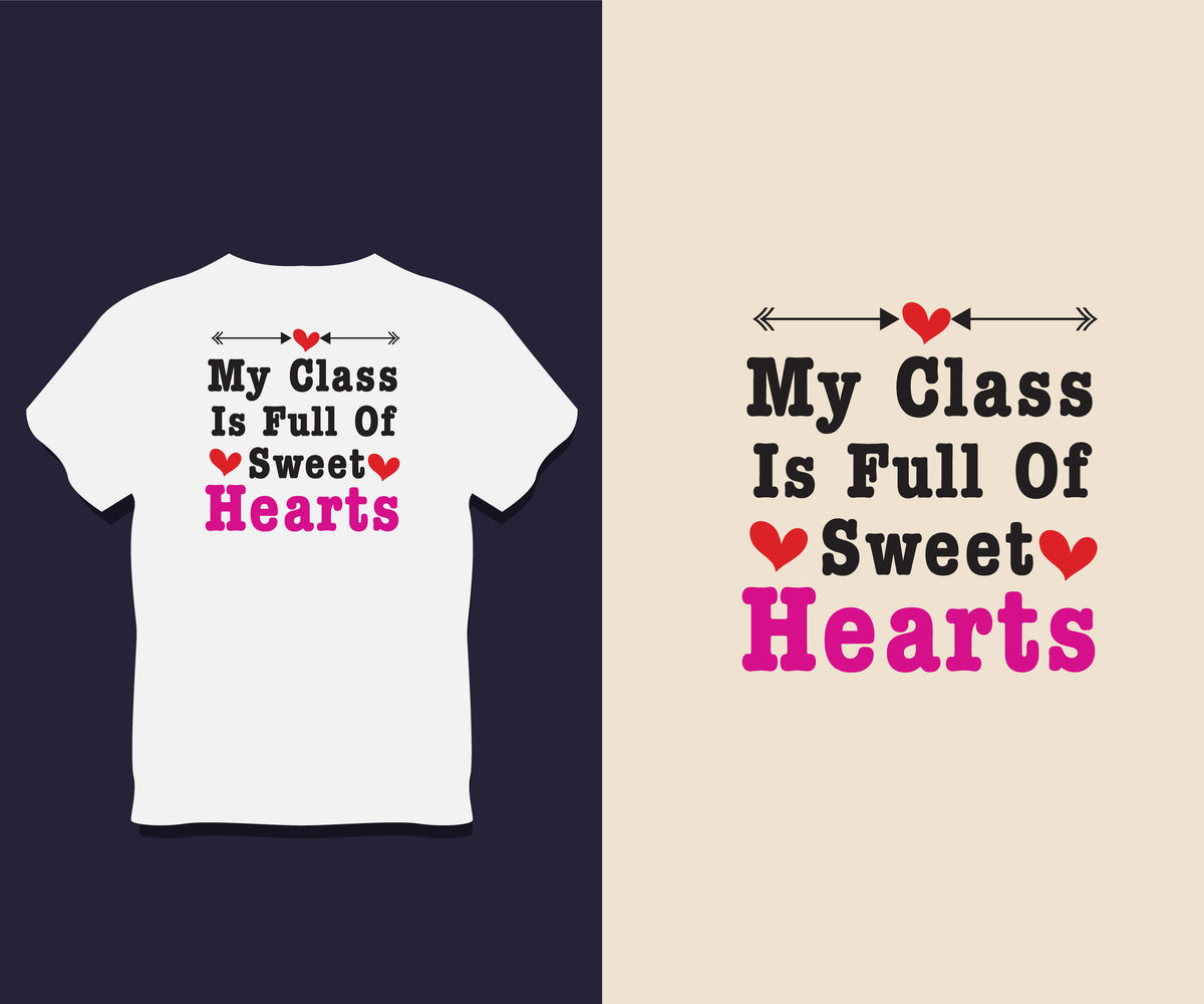 My Class Is Full Of Sweet Hearts