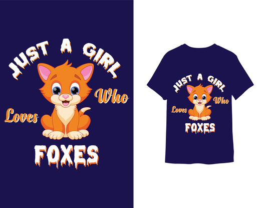 Just A Girl Loves Who Foxes