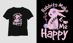 Next Print rabbits make me happy Tshirt