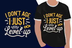 I Don't Age I Just Level Up