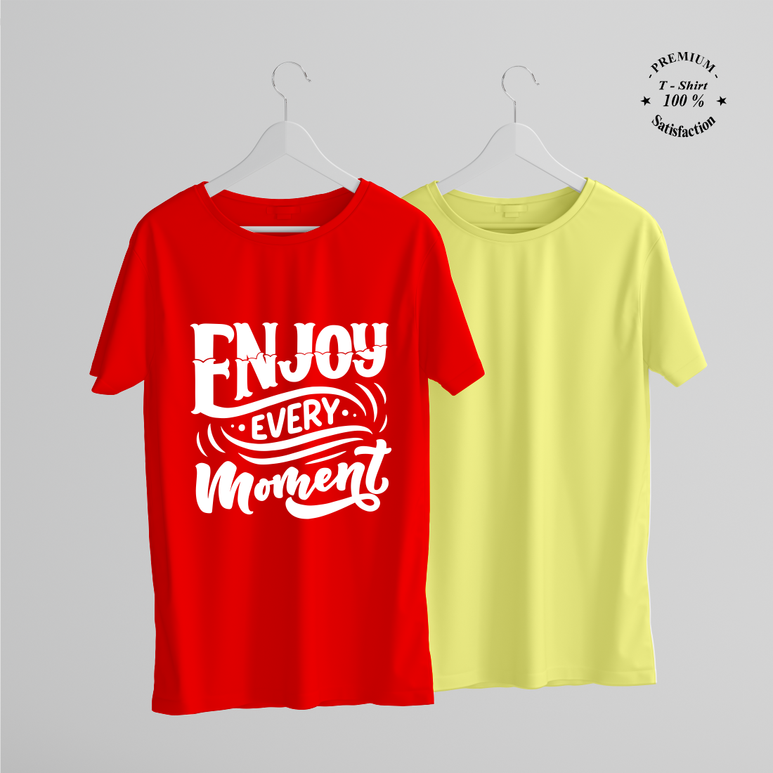 ENJOY EVERY MOMENT PRINTED T-SHIRTS