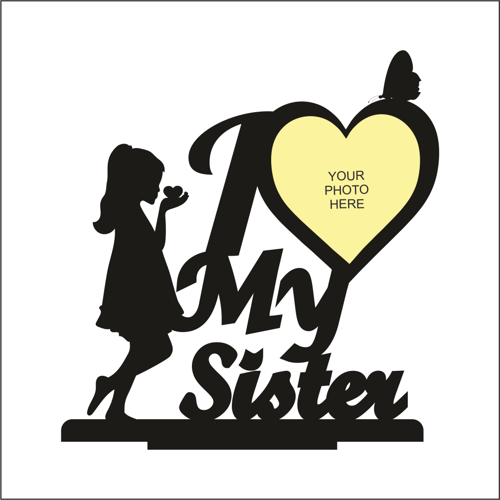 I Love My Sister Stand Frame