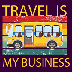 TRAVEL IS MY BUSINESS PRINTED T-SHIRTS