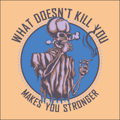 WHAT DOESNT KILL YOU PRINTED T-SHIRTS