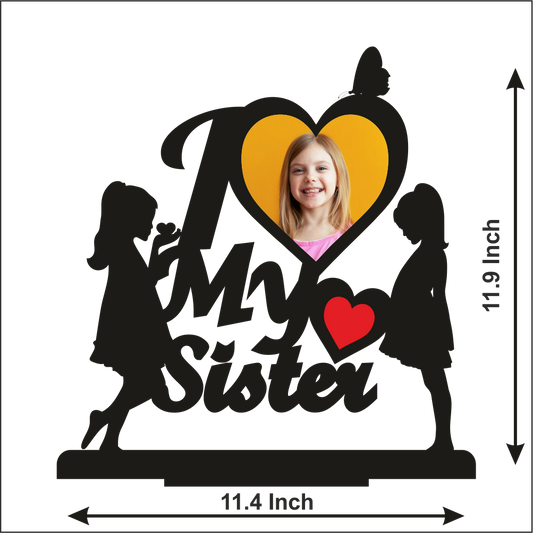 I Love My Sistre Stand Frame